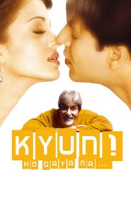 Kyun! Ho Gaya Na… (2004) Hindi HD
