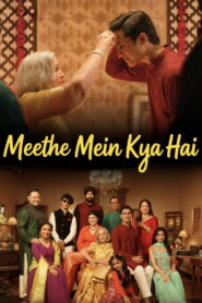Meethe Mein Kya Hai (2026) Hindi HD Netflix